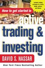 How to Get Started in Active Trading and Investing
