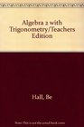 Algebra 2 With Trigonometry/Teachers Edition