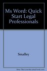 Microsoft Word Quick Start for Legal Professionals