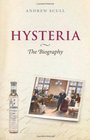 Hysteria The Biography