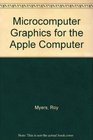 Microcomputer Graphics for the Apple Computer