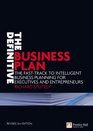 The Definitive Business Plan The fast track to intelligent business planning for executives and entrepreneurs