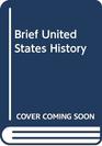 Brief United States History