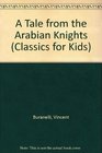 A Tale from the Arabian Knights