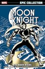 Moon Knight Epic Collection Vol 1 Bad Moon Rising