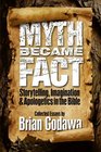 Myth Became Fact Storytelling Imagination and Apologetics in the Bible
