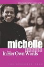 Michelle Obama In Her Own Words