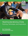 Triathlon Revolution Training Technique and Inspiration