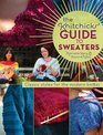 The Knitchick's Guide to Sweaters Classic Styles for the Modern Knitter