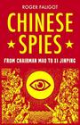 Chinese Spies From Chairman Mao to Xi Jinping