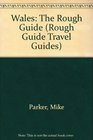 Wales The Rough Guide First Edition