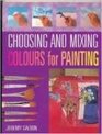 Choosing and Mixing Colors for Painting