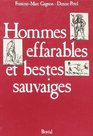 Hommes effarables et bestes sauvages Images du NouveauMonde d'apres les voyages de Jacques Cartier