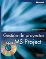 Gestion de proyectos con MS Project/ On Time On Track On Target Managing Your Projects Successfully with Microsoft Project
