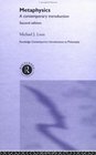 Metaphysics  A Contemporary Introduction