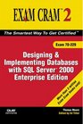 MCAD/MCSE/MCDBA 70229 Exam Cram 2  Designing  Implementing Databases w/SQL Server 2000 Enterprise Edition