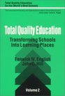 Total Quality Education Transforming Schools Into Learning Places
