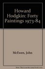 Howard Hodgkin Forty Paintings 197384