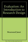 Evaluation an introduction to research design