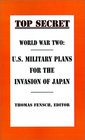 World War Two US Military Plans for the Invasion of Japan
