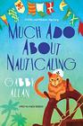 Much Ado about Nauticaling (A Whit and Whiskers Mystery)