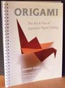 Origami The Art and Fun of Japanese Paper Folding