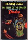 Crime Oracle and the Teeth of the Dragon Two Adventures of the Shadow