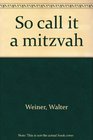 So call it a mitzvah