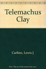 Telemachus Clay