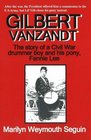 GILBERT VANZANDTThe Story of a Civil War drummer boy and his pony Fannie Lee