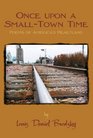 Once upon a SmallTown Time Poems of America's Heartland