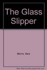 The Glass Slipper