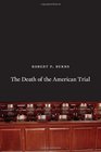 The Death of the American Trial