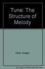 Tune The Structure of Melody