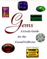 Gems A Lively Guide for the Casual Collector
