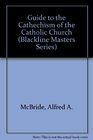 Guide to the Cathechism of the Catholic Church