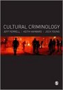 Cultural Criminology An Invitation