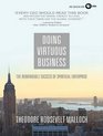 Doing Virtuous Business The Remarkable Success of Spiritual Enterprise