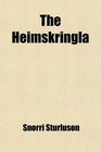 The Heimskringla A History of the Norse Kings