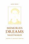 Memories Dreams Nightmares Memoirs of a Holocaust Survivor