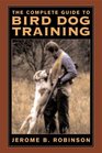 The Ultimate Guide to Bird Dog Training