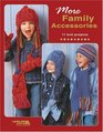 More Family Accessories: 17 Knit Projects (Leisure Arts, No 4443)