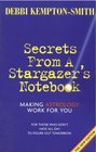 Secrets from a Stargazer's Notebook Making Astrology Work for You