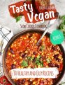 Tasty Vegan Slow Cooker Cookbook.: 30 Healthy and Easy Recipes