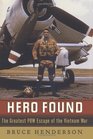 Hero Found The Greatest POW Escape of the Vietnam War