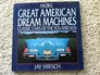 More Great American Dream Machines