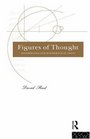 Figures of Thought Mathematics and Mathematical Texts