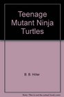 Teenage Mutant Ninja Turtles Lean Green and on the Screen