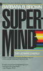 Supermind The Ulitimate Energy