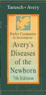 Pocket Companion to Accompany Avery's Diseases of the Newborn 7th Edition